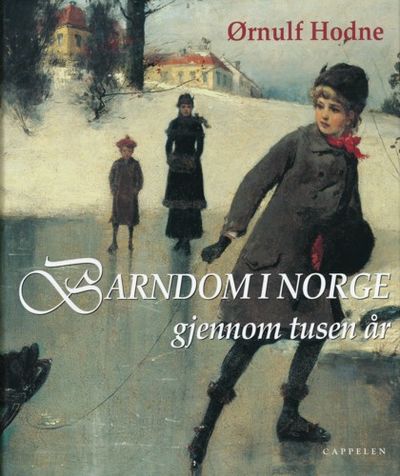 Barndom i Norge gjennom tusen år