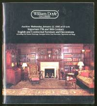 William Doyle Galleries: Important 17th & 18th Century English and Continental Furniture and Decorations