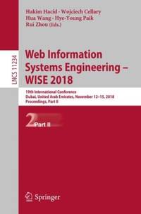 Web Information Systems Engineering - WISE 2018 : 19th International Conference, Dubai, United...