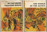 IN THE AZTEC TREASURE HOUSE and WORLD OF THE AZTECS