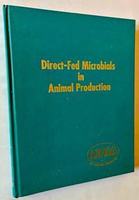 Direct-Fed Microbials in Animal Production: A Review of Literature