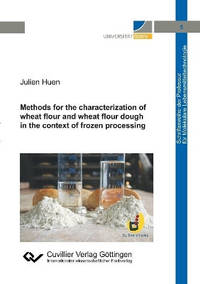 Methods for the characterization of wheat flour and wheat flour dough in the context of frozen...