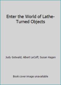 Enter the World of Lathe-Turned Objects