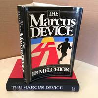 The Marcus Device: A Novel by Melchior,Ib - 1980