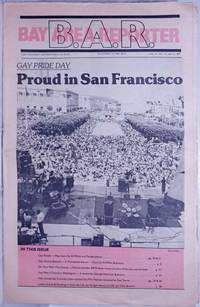 B.A.R. Bay Area Reporter: vol. 11, #14, July 2, 1981; Gay Pride Day: Proud in San Francisco by Dan Turner et al George Heymont - First Edition - 1981 - from Bolerium Books Inc., ABAA/ILAB (SKU: 260240)