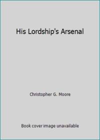 His Lordship's Arsenal
