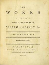 The works of the late right honorable Joseph Addison, Esq