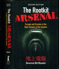 The Rootkit Arsenal: Escape and Evasion in the Dark Corners of the System: Escape and Evasion in...