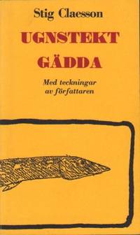 Ugnstekt gädda. Med teckningar av författaren.