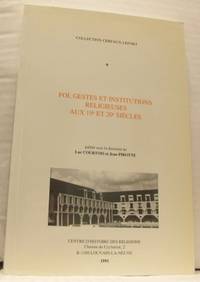 Foi, gestes et institutions religieuses aux 19e…