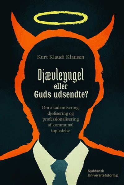 Djævleyngel eller Guds utsendte. Om…