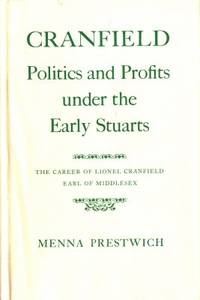 Cranfield. Politics and Profits under the Early…