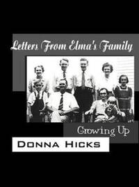 Letters From Elma's Family: Growing Up
