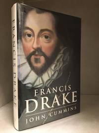 Francis Drake; The Lives of a Hero