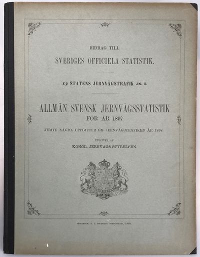 Allmän svensk jernvägsstatistik för år 1897.…