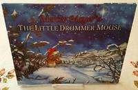 image of THE LITTLE DRUMMER MOUSE A Christmas Story By Mercer Meyer