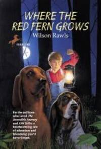 image of Where The Red Fern Grows (Turtleback School & Library Binding Edition)