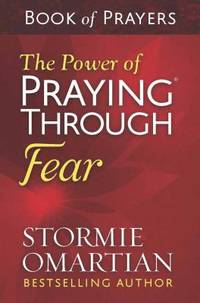 The Power of Praying? Through Fear Book of Prayers