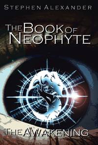 The Book of Neophyte: The Awakening