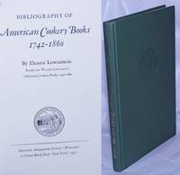 image of Bibliography of American Cookery Books 1742-1860