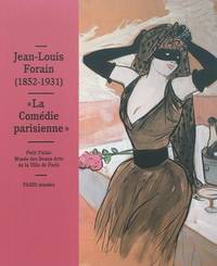 Jean-Louis Forain, 1852-1931, La Comédie parisienne : [exposition], Petit Palais-Musée des...
