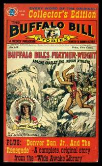 BUFFALO BILL'S FEATHER WEIGHT or Apache Charley the Indian Athlete - with - DENVER DAN JR AND THE RENEGADE by Anonymous; Noname - Paperback - First Printing - First Thus - 1965 - from W. Fraser Sandercombe (SKU: 213073)