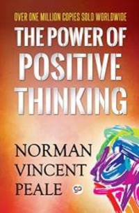 The Power of Positive Thinking (Deluxe Hardbound Edition) by Norman Vincent Peale - 2018-01-01