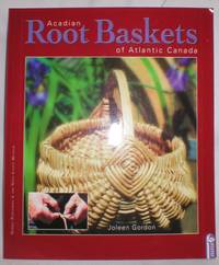 Acadian Root Baskets of Atlantic Canada