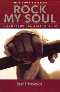 Rock My Soul: Black People and Self Esteem