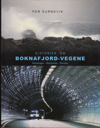 Historien om Boknafjord-vegene. Kårstøvegen -…
