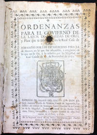 Ordenanzas para el govierno de la labor de monedas de oro, y plata que se fabricaren en la Real casa de Lima. Formadas por las establecidas para la de Mexico, en lo que son adaptables, y arregladas, en lo que no lo son, à lo resuelto por Su Magestad en real cedula de 11. de noviembre de 1755. Impresas de orden del Excmo. Sor. Don Joseph Antonio Manso de Velasco, conde de Superunda ... virrey, governador, y capitan general de estas provincias de el Perù, y Chile