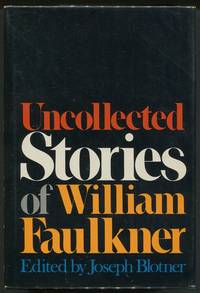 Uncollected Stories of William Faulkner