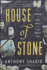 House of Stone: A Memoir of Home, Family, and a Lost Middle East