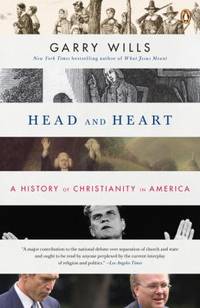 Head and Heart : A History of Christianity in America
