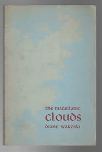 THE MAGELLANIC CLOUDS by WAKOSKI, Diane - 1975