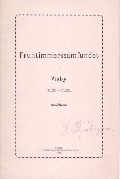 Fruntimmerssamfundet i Visby 1823–1923. Kort…