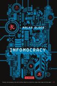 Infomocracy : A Novel