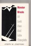 Monster Wrecks of Loch Ness and Lake Champlain (signed & dated by the author)