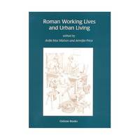 Roman Working Lives and Urban Living (Millennialism and Society)
