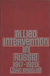 Allied Intervention in Russia 1917-1920