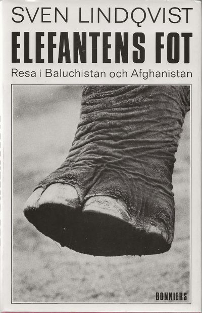 Elefantens fot. Resa i Baluchistan och Afghanistan