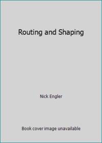 Routing and Shaping: Techniques for Better Woodworking