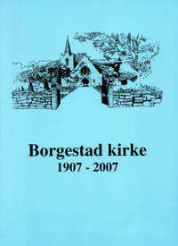 Borgestad kirke 1907 - 2007