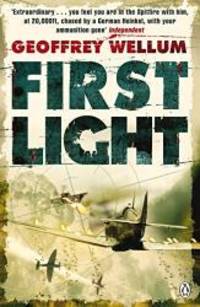 First Light (WWII Collection) by Geoffrey Wellum - 2009-06-02