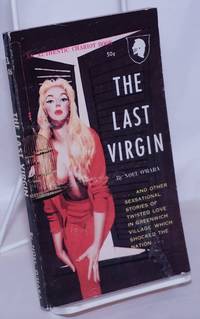 image of The Last Virgin . . . and other true stories of lesbian love in Greenwich Village