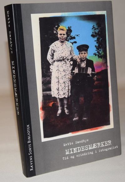 Mindesmærker - tid og erindring i fotografiet.