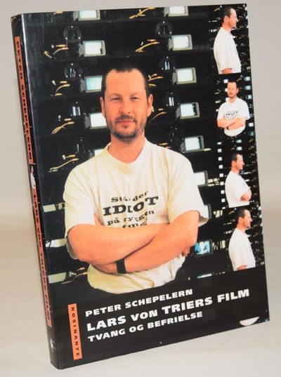 Lars von Triers film - Tvang og befrielse.