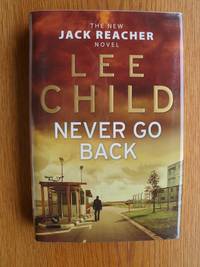 Never Go Back: (Jack Reacher 18)
