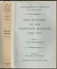 image of The History of the Tahitian Mission / 1799-1830 / Written by John Davies, Missionary to the South Sea Islands / With Supplementary Papers of the Missionaries