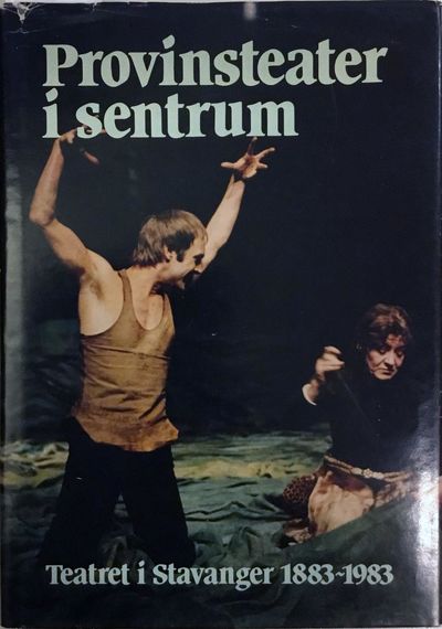 Teatret i Stavanger 1883-1983